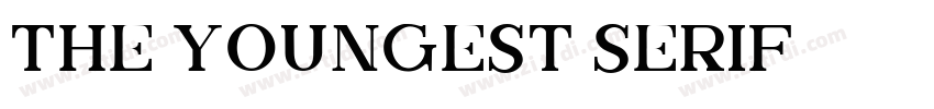 The Youngest Serif字体转换